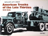 Book cover of American Trucks of the Late Thirties 1935 - 1939 by VANDERVEEN, Bart H. (ed.)